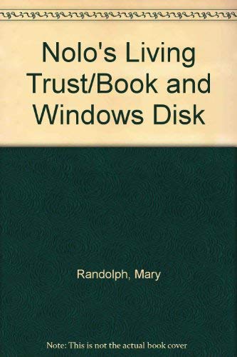 Nolo's Living Trust/Book and Windows Disk (9780873372756) by Randolph, Mary