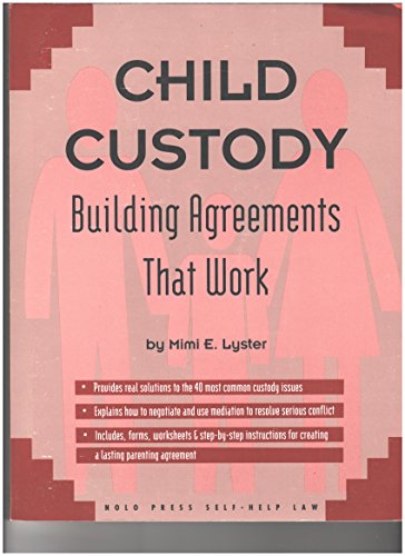 Beispielbild fr Child Custody : Building Agreements That Work zum Verkauf von Better World Books