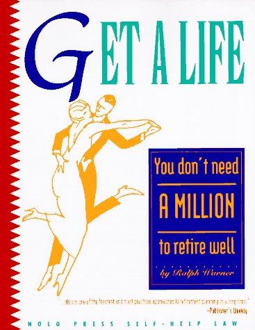 Get a Life: You Don't Need a Million to Retire Well (9780873373272) by Warner, Ralph