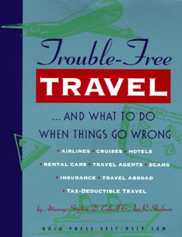 9780873373289: Trouble-Free Travel: And What to Do When Things Go Wrong