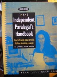 Beispielbild fr The Independent Paralegal's Handbook: How to Provide Legal Services Without Becoming a Lawyer zum Verkauf von ThriftBooks-Dallas