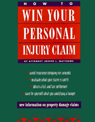 9780873373470: How to Win Your Personal Injury Claim (2nd ed)