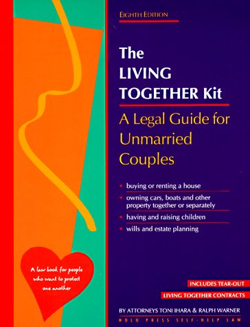 Stock image for The Living Together Kit : A Legal Guide for Unmarried Couples for sale by Better World Books