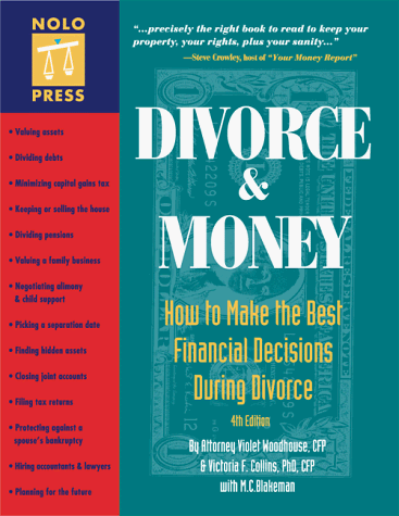 9780873374620: Divorce and Money: How to Make the Best Financial Decisions During Divorce (4th)