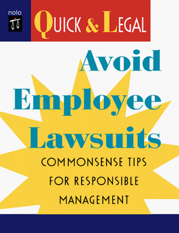 Beispielbild fr Avoid Employee Lawsuits: Commonsense Tips for Responsible Management (Quick & Legal Series) zum Verkauf von HPB-Diamond