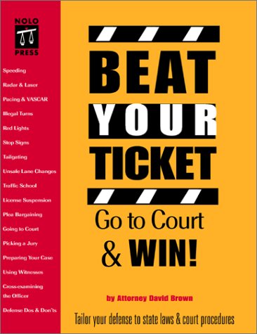 Beispielbild fr Beat Your Ticket : Go to Court and Win! zum Verkauf von Better World Books