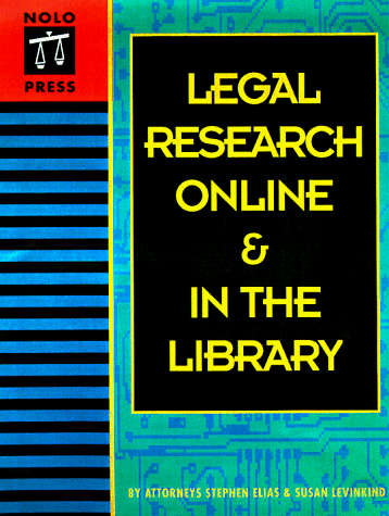 Legal Research Online and in the Library (9780873374804) by Elias, Stephen; Levinkind, Susan; Portman, Janet