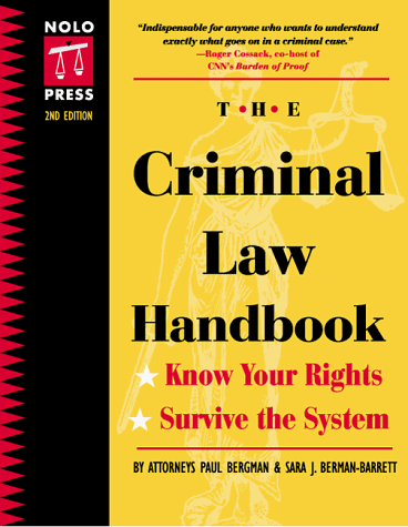 Stock image for The Criminal Law Handbook: Know Your Rights, Survive the System for sale by Irish Booksellers
