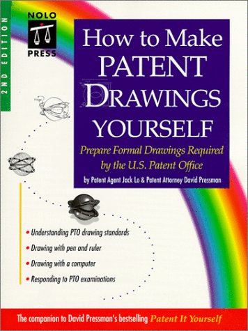 How to Make Patent Drawings Yourself (9780873374910) by Lo, Jack; Pressman, David