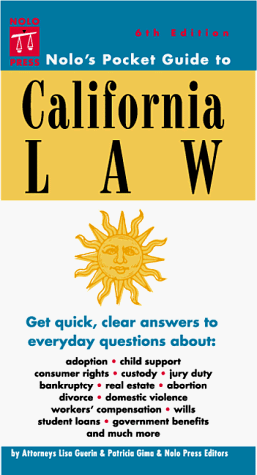 Nolo's Pocket Guide to California Law (Nolo's Pocket Guide to California Law, 6th ed) (9780873375047) by Lisa Guerin; Patricia Gima