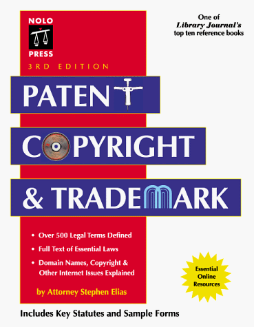 Patent, Copyright And Trademark (9780873375085) by Elias, Stephen