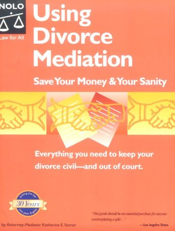 Beispielbild fr Using Divorce Mediation: Save Your Money & Your Sanity zum Verkauf von Wonder Book