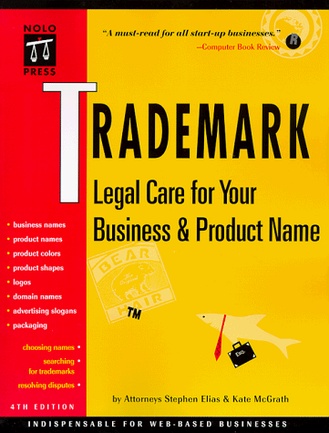 9780873375191: Trademark: Legal Care for Your Business & Product Name (Trademark : Legal Care for Your Business & Product Name, 4th ed)