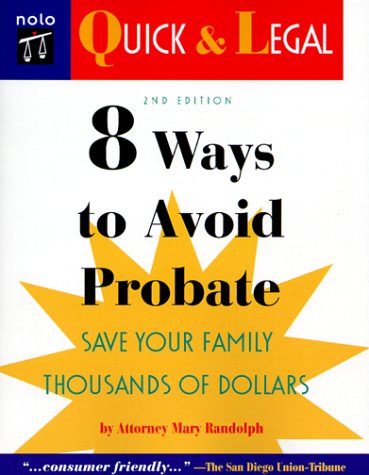 Imagen de archivo de 8 Ways to Avoid Probate, 2nd Ed. (Quick & Legal Series) a la venta por Wonder Book