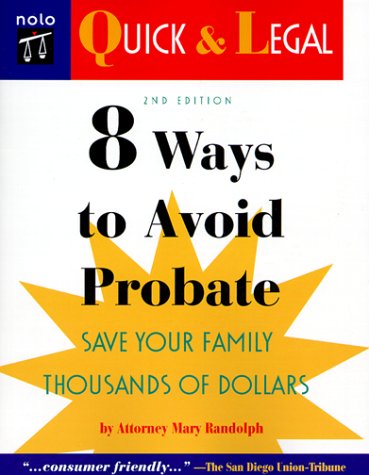 Stock image for 8 Ways to Avoid Probate, 2nd Ed. (Quick & Legal Series) for sale by Wonder Book