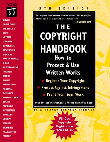 Stock image for The Copyright Handbook: How to Protect & Use Written Works (Book with CD-ROM for Windows & Macintosh) for sale by ThriftBooks-Atlanta