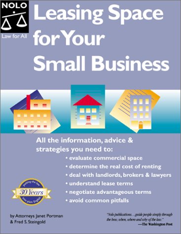 Leasing Space for Your Small Business (Negotiate the Best Lease for Your Business) (9780873375726) by Fred S. Portman, Janet;Steingold