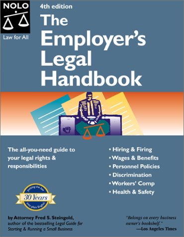 Imagen de archivo de The Employer's Legal Handbook (Employer's Legal Handbook, 4th ed) a la venta por SecondSale