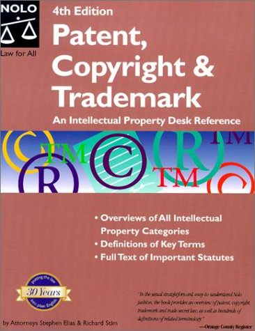 Beispielbild fr Patent, Copyright & Trademark (Patent, Copyright & Trademark: An Intellectual Property Desk Referen) zum Verkauf von Books From California