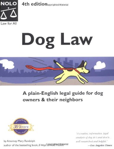 Dog Law (4th National Edition) (9780873376167) by Mary Randolph