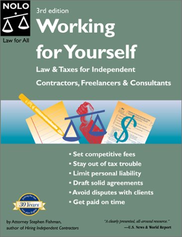 Stock image for Working for Yourself: Law and Taxes for Independent Contractors, Freelancers & Consultants for sale by HPB-Red