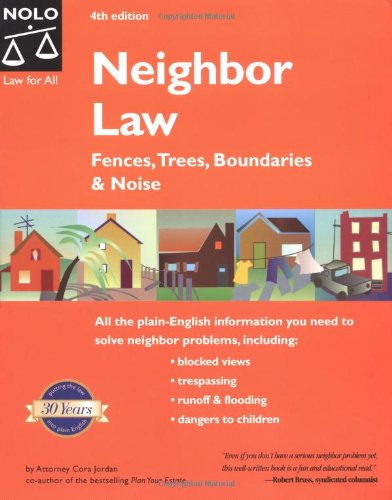 Imagen de archivo de Neighbor Law: Fences, Trees, Boundaries and Noise a la venta por Wonder Book