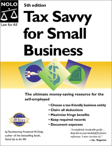 Imagen de archivo de Tax Savvy for Small Business : Year-Round Tax Strategies to Save You Money a la venta por Better World Books: West