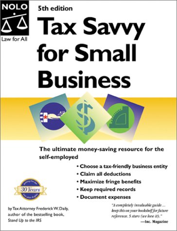 Stock image for Tax Savvy for Small Business : Year-Round Tax Strategies to Save You Money for sale by Better World Books: West