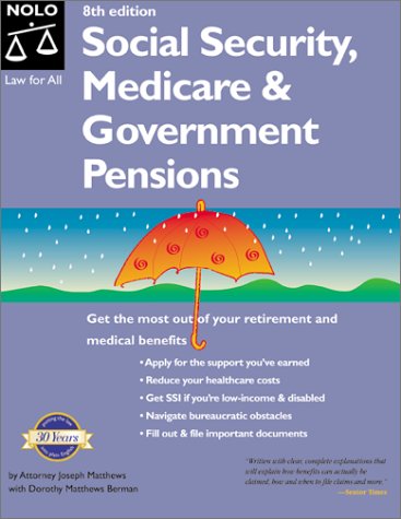 Stock image for Social Security, Medicare Government Pensions : By Joseph L. Matthews With Dorothy Matthews Berman (Social Security, Medicare and Government pension for sale by Drew