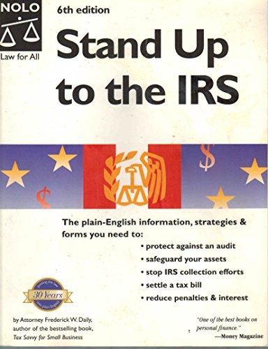 Beispielbild fr Stand Up to the IRS, Sixth Edition zum Verkauf von Wonder Book