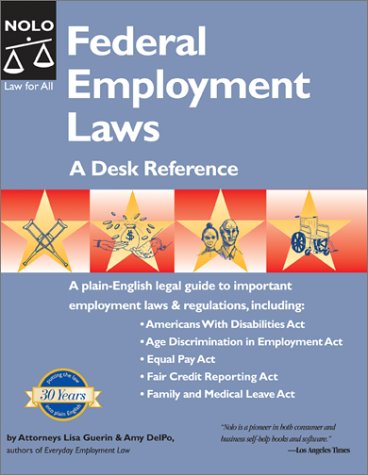 Stock image for Federal Employment Laws: A Desk Reference for sale by SecondSale