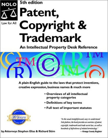 Stock image for Patent, Copyright and Trademark : An Intellectual Property Desk Reference for sale by Better World Books