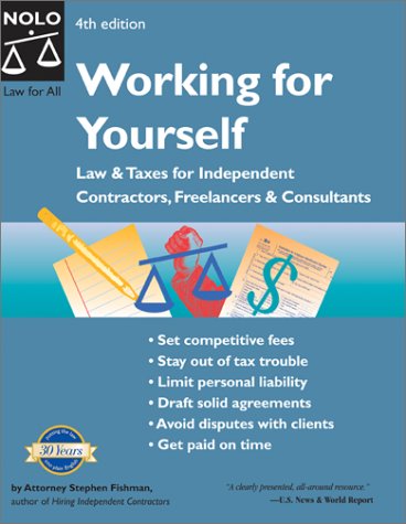 9780873378543: Working for Yourself: Law and Taxes for Independent Contractors, Freelancers and Consultants