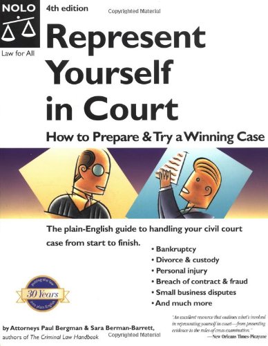 Stock image for Represent Yourself in Court: How to Prepare and Try a Winning Case for sale by KuleliBooks