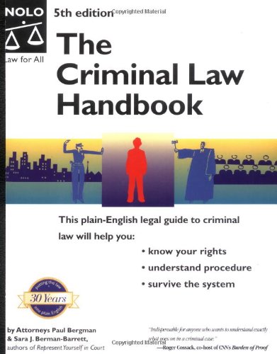 Imagen de archivo de The Criminal Law Handbook : Know Your Rights, Survive the System a la venta por Better World Books