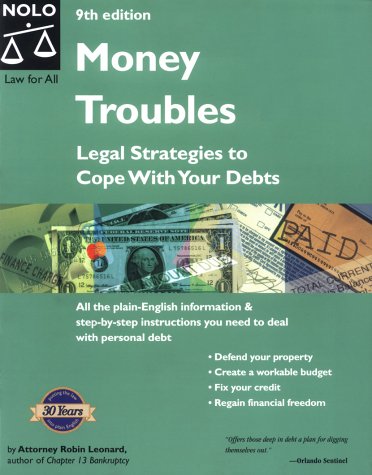 Beispielbild fr Money Troubles : Legal Strategies to Cope with Your Debts zum Verkauf von Better World Books