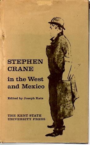 Stock image for Stephen Crane in the West and Mexico for sale by Sutton Books