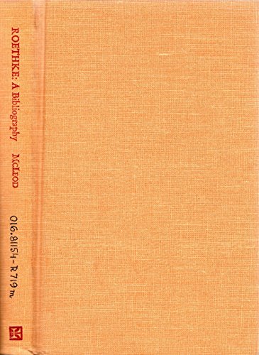 Beispielbild fr Theodore Roethke : A Bibliography zum Verkauf von Better World Books