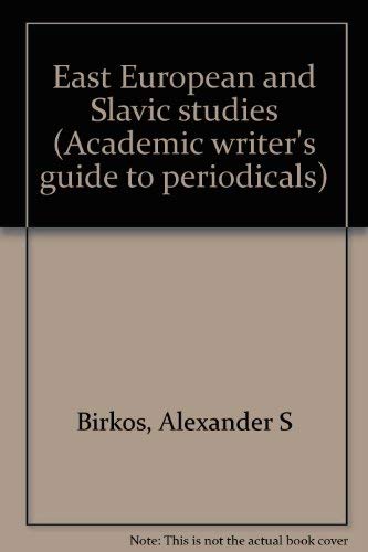 Beispielbild fr Academic Writer's Guide to Periodicals. II. East European and Slavic Studies. zum Verkauf von Zubal-Books, Since 1961