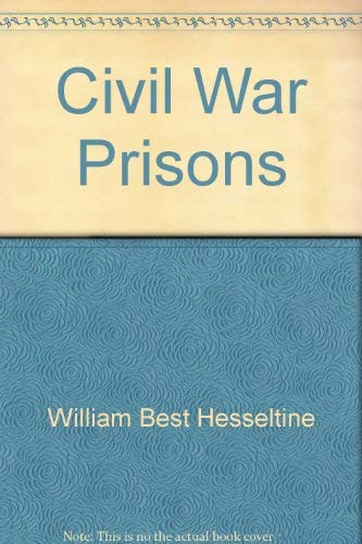 Beispielbild fr Civil War Prisons zum Verkauf von Better World Books