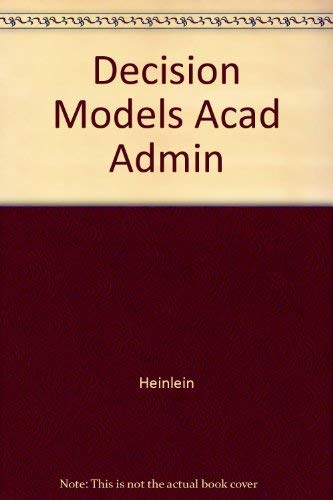 Beispielbild fr Decision Models in Academic Administration zum Verkauf von Better World Books