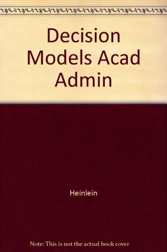Stock image for Decision Models in Academic Administration for sale by Better World Books