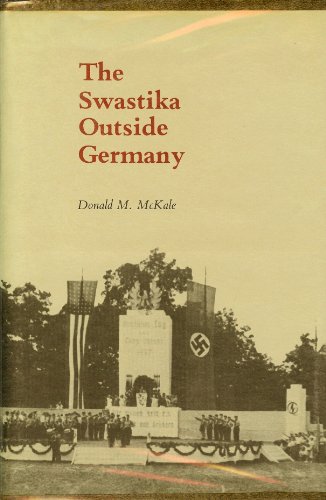 The Swastika Outside Germany - McKale, Donald M.