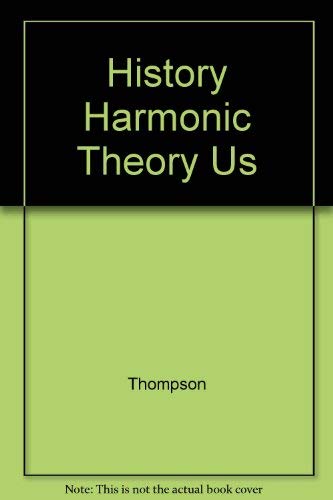 9780873382465: A history of harmonic theory in the United States