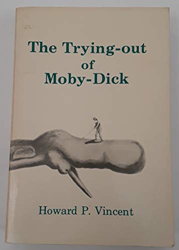 9780873382472: The Trying-Out of Moby-Dick