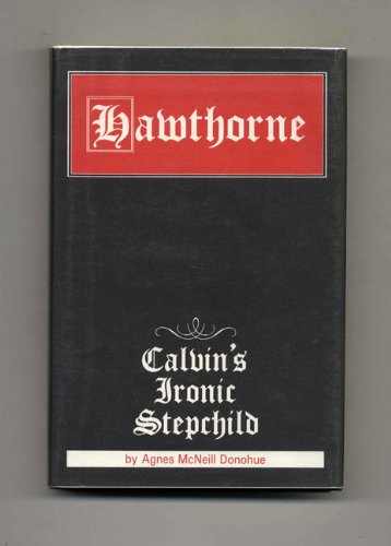 Immagine dell'editore per Hawthorne: Calvin's Ironic Stepchild venduto da Redux Books