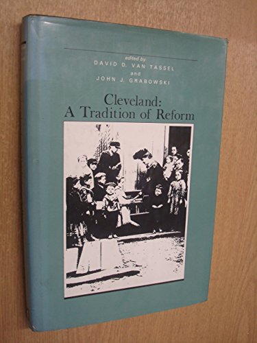 Imagen de archivo de Cleveland : A Tradition of Reform a la venta por Better World Books
