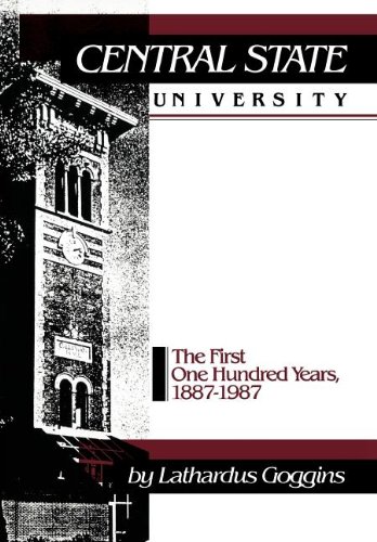 Stock image for Central State University : The First One Hundred Years, 1887-1987 for sale by Better World Books