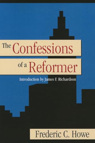 Beispielbild fr The Confessions of a Reformer zum Verkauf von Better World Books