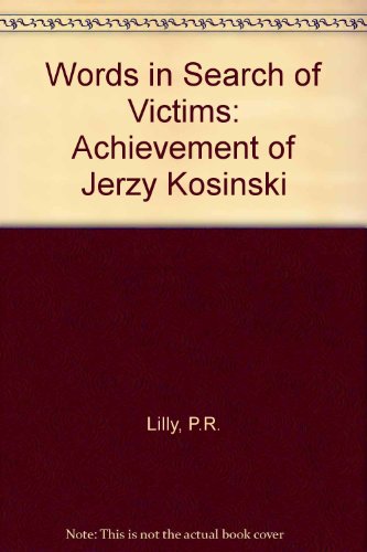 9780873383660: Words in Search of Victims: The Achievement of Jerzy Kosinski